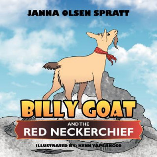 Book Billy Goat and the Red Neckerchief Janna Olsen Spratt