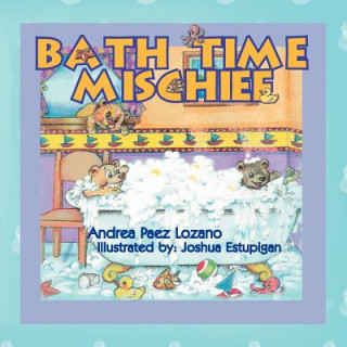 Βιβλίο Bath Time Mischief Andrea Paez Lozano