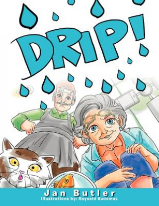 Kniha Drip! Janet Butler