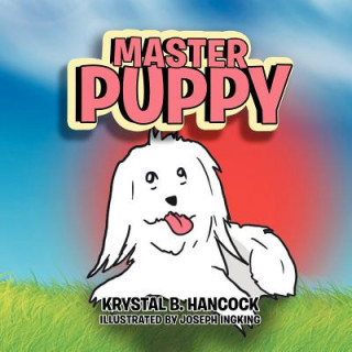 Könyv Master Puppy Krystal B Hancock