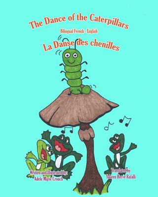 Carte The Dance of the Caterpillars Bilingual French English Adele Marie Crouch