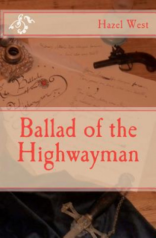 Kniha Ballad of the Highwayman Hazel B West