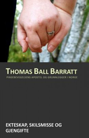 Carte Ekteskap, skilsmisse og gjengifte Thomas Ball Barratt