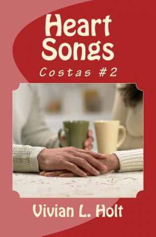 Книга Heart Songs: The Costas Vivian L Holt