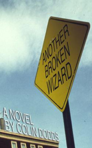 Book Another Broken Wizard Colin Dodds
