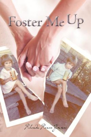 Książka Foster Me Up Rhonda Renee Zimmer