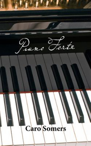 Carte Piano-Forte Caro Somers