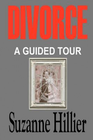 Carte Divorce - A Guided Tour Suzanne L Hillier