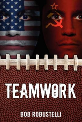 Knjiga TeamWork Bob Robustelli