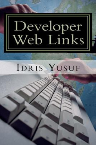 Könyv Developer Web Links: Companion for Developers MR Idris Busayo Yusuf