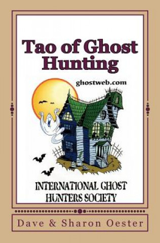 Carte Tao of Ghost Hunting Sharon Oester