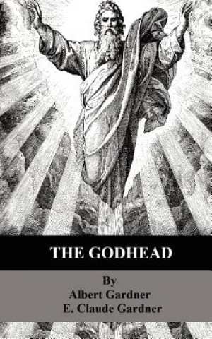Kniha The Godhead Albert Gardner