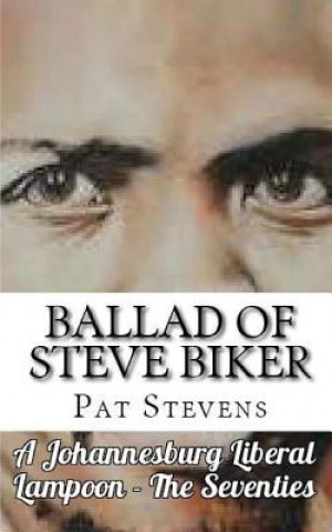 Kniha Ballad of Steve Biker: The Seventies Pat Stevens