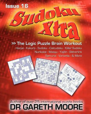 Carte Sudoku Xtra Issue 16: The Logic Puzzle Brain Workout Dr Gareth Moore