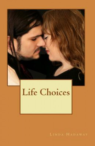 Livro Life Choices Linda Hadaway