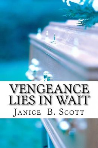 Boek Vengeance Lies In Wait Janice B Scott