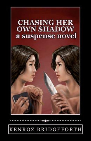 Book Chasing Her Own Shadow Kenroz Bridgeforth