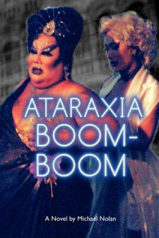 Kniha Ataraxia Boom-Boom Michael S Nolan