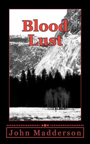 Book Blood Lust: The Vampire Hunter John Madderson