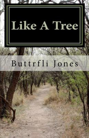 Knjiga Like A Tree Buttrfli Jones