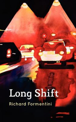 Kniha Long Shift Richard Formentini