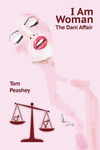Carte I Am Woman: The Dani Affair Tom Peashey