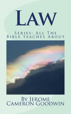 Carte Law: All The Bible teaches About Jerome Cameron Goodwin