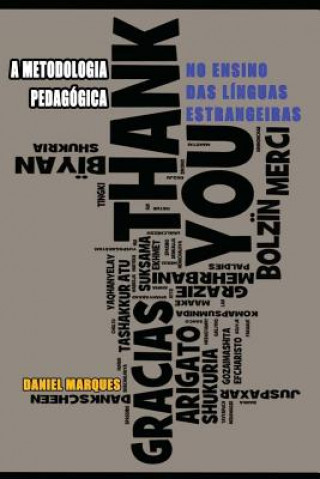 Kniha A Metodologia Pedagógica no Ensino das Línguas Estrangeiras Daniel Marques