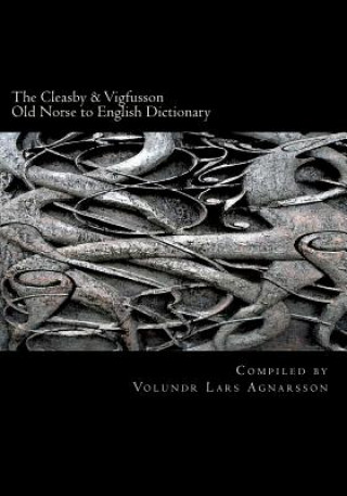 Book The Cleasby & Vigfusson Old Norse to English Dictionary Richard Cleasby