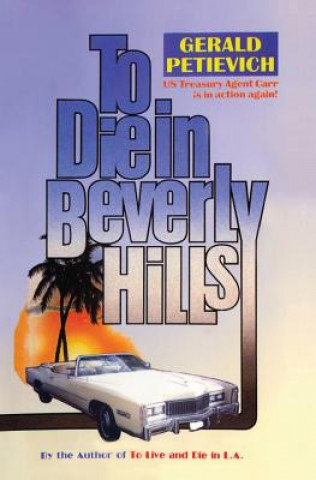 Carte To Die in Beverly Hills Gerald Petievich