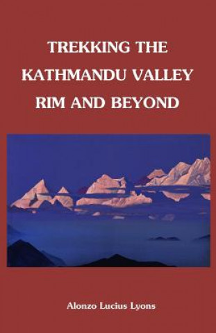 Carte Trekking The Kathmandu Valley Rim and Beyond Alonzo Lucius Lyons