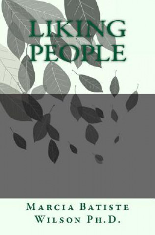 Книга Liking People Marcia Batiste Smith Wilson