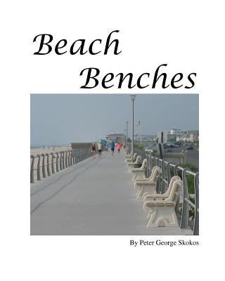 Книга Beach Benches MR Peter George Skokos