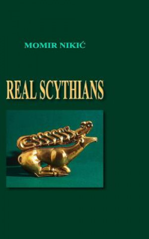 Kniha Real Scythians Momir Nikic