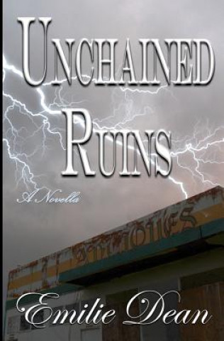 Kniha Unchained Ruins Emilie Dean