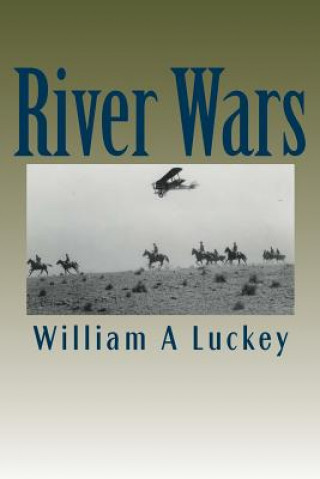 Książka River Wars William A Luckey