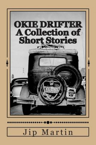 Boek OKIE DRIFTER A Collection of short stories Jip Martin