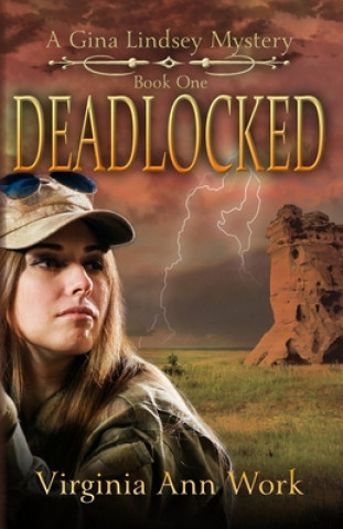 Książka Deadlocked: A Gina Lindsey Mystery Virginia Ann Work