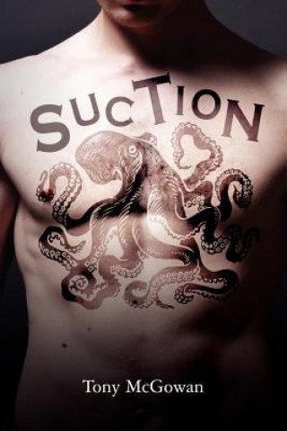 Knjiga Suction Tony McGowan