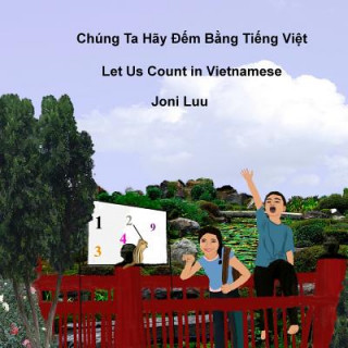 Kniha Let Us Count in Vietnamese: Written in Vietnamese and English Joni Luu