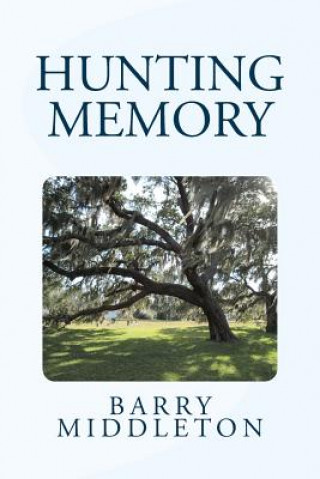 Kniha Hunting Memory Barry Middleton