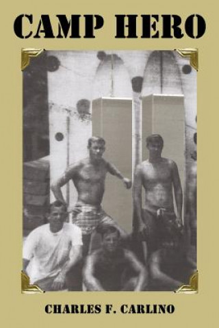 Knjiga Camp Hero Charles F Carlino