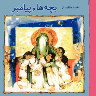 Kniha 7 Stories about Children and the Prophet (Persian Edition) Mostafa Rahmandoust