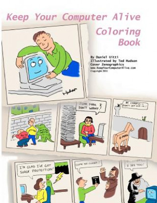 Książka Keep Your Computer Alive - Coloring Book Dan Uitti