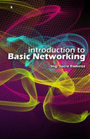 Carte Introduction to Basic Networking Sucre H Ramirez