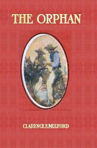Libro The Orphan Clarence E Mulford