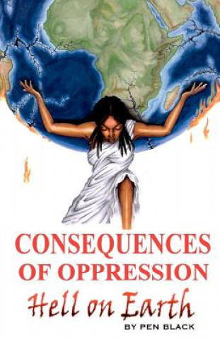 Książka Consequences of Oppression: Hell on Earth Pen Black