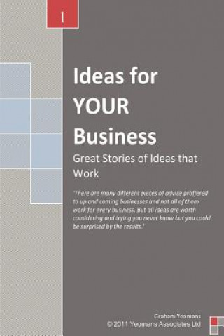 Knjiga Ideas for YOUR Business Graham J Yeomans