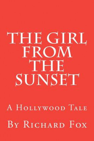 Книга The Girl From The Sunset Richard Fox