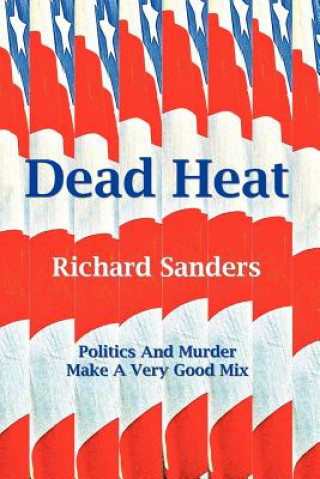 Könyv Dead Heat Richard Sanders